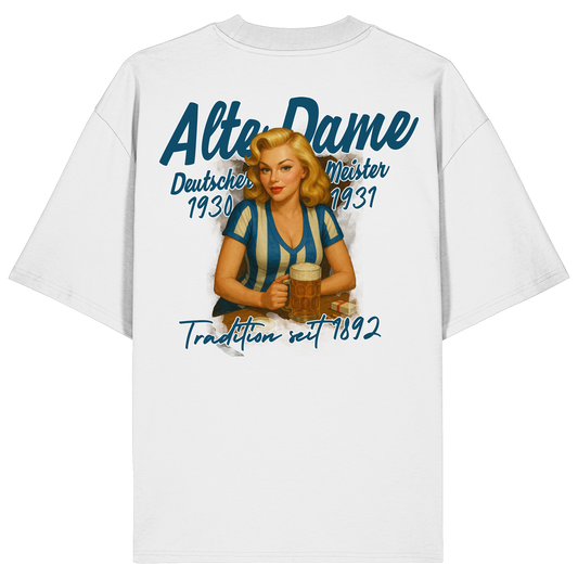 Alte Dame - Oversized - Organic Oversize Shirt